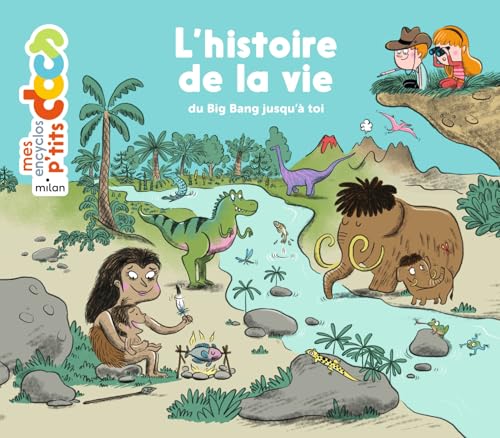 L'histoire de la vie, du Big Bang jusqu'a toi (Encyclopedie)