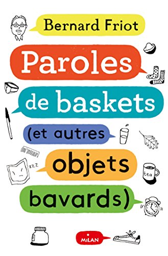 Encore + d'histoires, Tome 01: Paroles de baskets (et autres objets bavards)