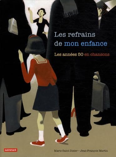 Les Refrains de mon enfance: Les années 50 en chanson