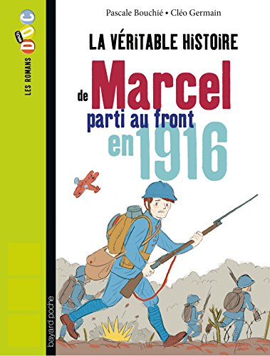 La veritable histoire de Marcel soldat pendant la 1e guerre mondiale