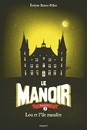 Le manoir 6/Lou et l'ile maudite