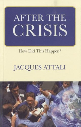 After the Crisis: How Did it Happen?