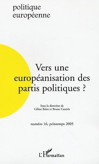 Vers une européanisation des partis politiques ?: (printemps 2005) (16)