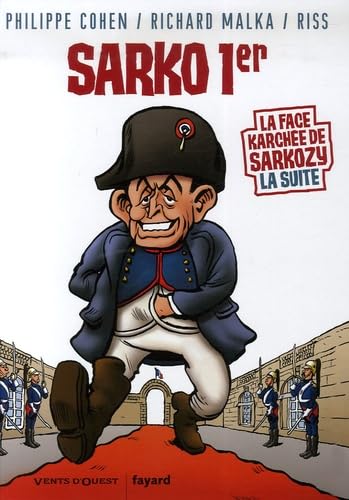 SARKO 1er (la face Karchée de Sarkozy la suite).