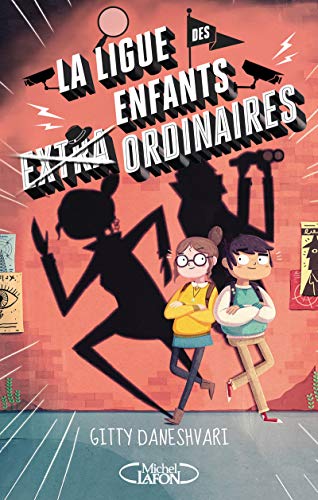 La ligue des enfants extra ordinaires - Tome 1 (1)