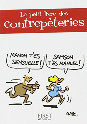 Le petit livre des contrepAteries  Tome  French edition