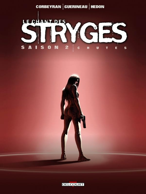 Le Chant des Stryges Saison 2 T12 - Chutes (12)