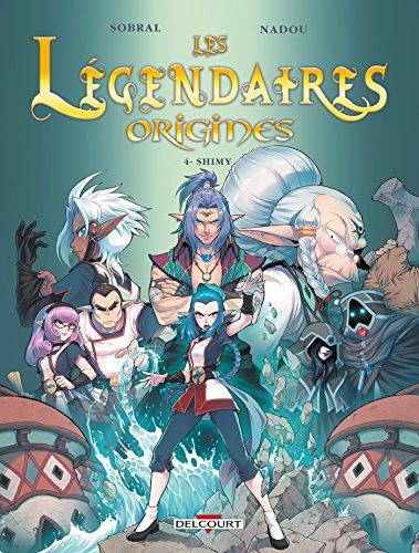 Les Légendaires - Origines T04 - Shimy (04)