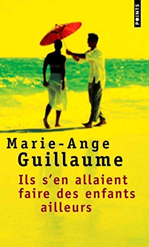 Ils S'En Allaient Faire Des Enfants Ailleurs