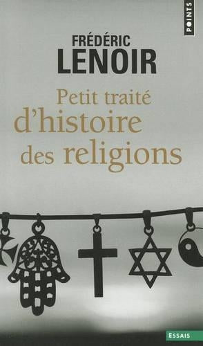Petit Traite D'Histoire Des Religions