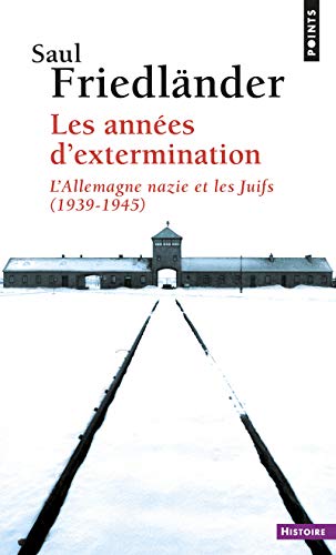 Ann'es D'Extermination. L'Allemagne Nazie Et Les Juifs (1939-1945)(Les) T2