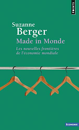 Made in Monde. Les Nouvelles Fronti'res de L''Conomie Mondiale