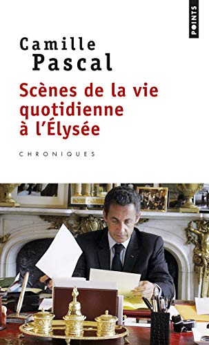 Scenes de la vie quotidienne a l'Elysee