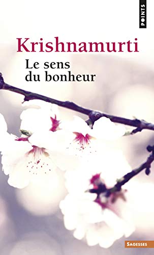 Sens Du Bonheur(le)