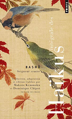 L'intégrale des haikus (Points Poésie)