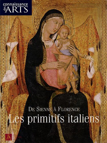 "de Sienne à Florence ; les primitifs italiens"