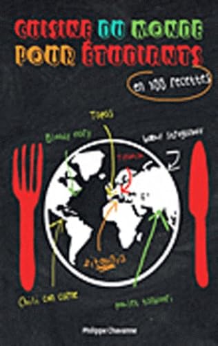 Cuisine du monde pour les étudiants: en 300 recettes