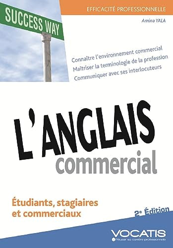 L'anglais commercial: Etudiants, stagiaires, commerciaux