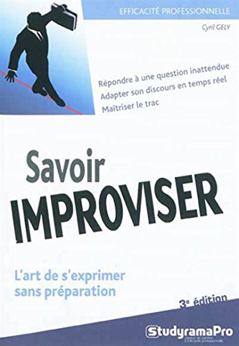 Savoir improviser: l'art de s'exprimer sans préparation