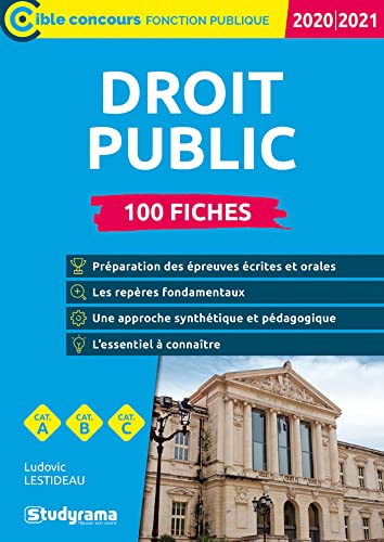 Droit public 100 fiches 2020/2021: Droit constitutionnel, droit administratif, droit des finances publiques et