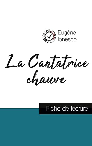 La Cantatrice chauve de Eugene Ionesco (fiche de lecture et analyse complete de l'oeuvre)