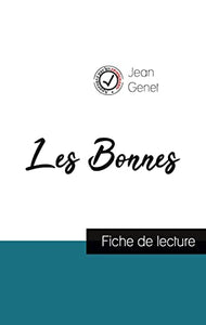 Les Bonnes de Jean Genet (fiche de lecture et analyse complete de l'oeuvre) 