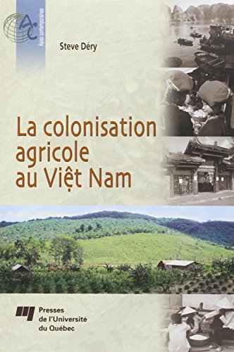COLONISATION AGRICOLE AU VIET NAM. CONTRIBUTION...