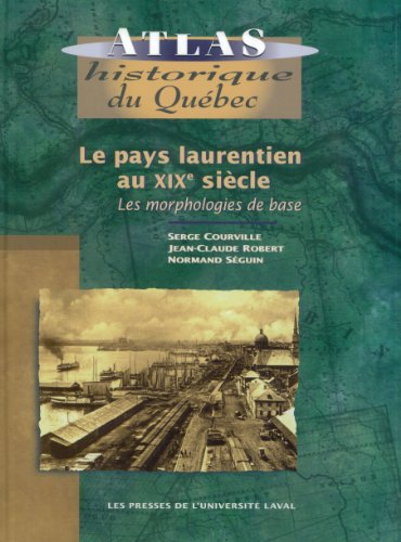 LE PAYS LAURENTIEN AU XIXE SIECLE