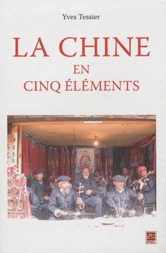 LA CHINE EN CINQ ELEMENTS