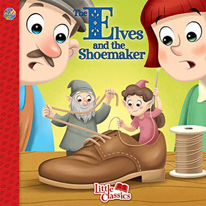 The Elves & Shoemaker Little Classics