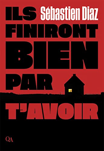 Ils finiront bien par t'avoir (QA fiction) (French Edition)