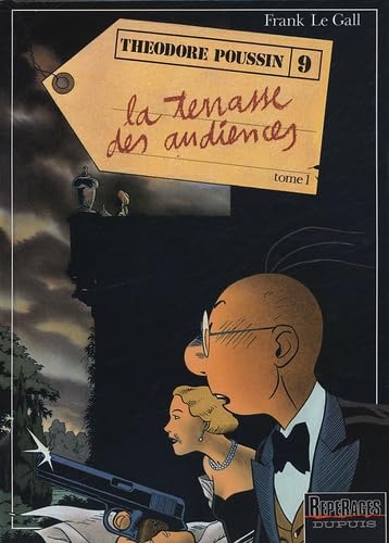 Théodore Poussin - Tome 9 - La Terrasse des audiences, tome 1: Volume 1