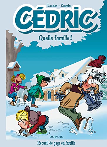 Cédric Best Of - Tome 6 - Quelle famille !: Recueil de gags en famille
