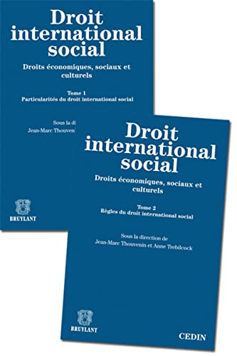 Droit international social (2tomes): Droits économiques, sociaux et culturels, 2 volumes