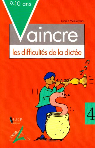 Difficultés de la Dictee 4 - Vaincre 9-10 Ans