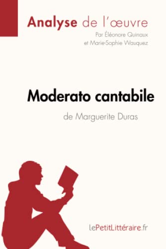 Moderato cantabile de Marguerite Duras (Analyse de l'oeuvre)