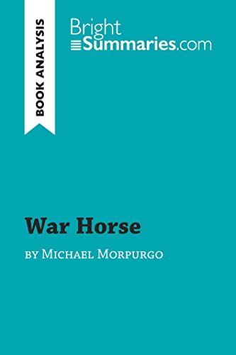 War Horse by Michael Morpurgo (Book Analysis): Detailed Summary, Analysis and Reading Guide (Book Review)