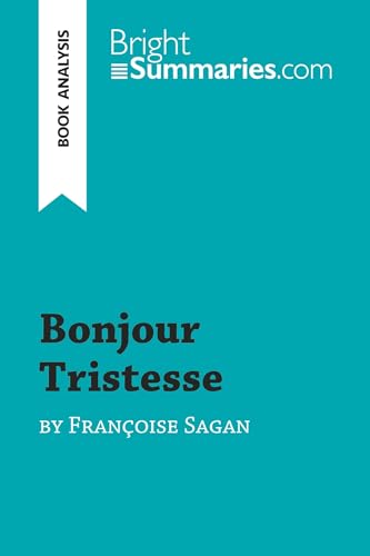 Bonjour Tristesse by Franoise Sagan (Book Analysis)