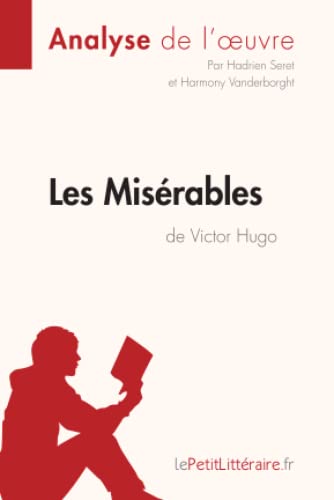 Les Misrables de Victor Hugo (Analyse de l'oeuvre)