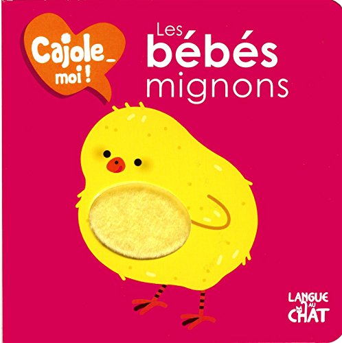 Les bébés mignons Cajole-moi !