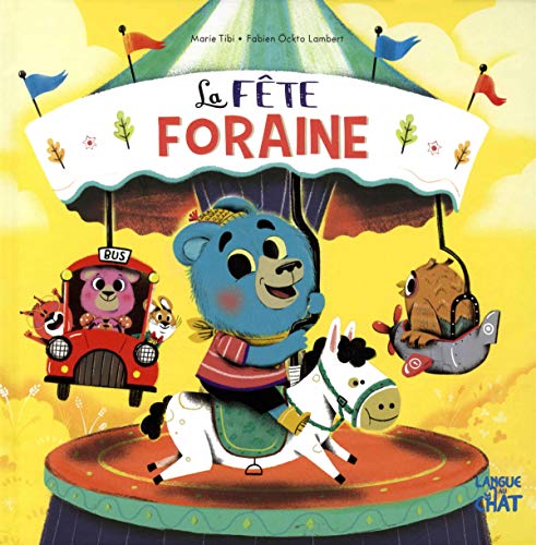 La fête foraine Dans le bois de Coin joli