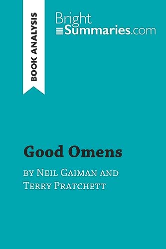 Good Omens by Terry Pratchett and Neil Gaiman (Book Analysis): Detailed Summary, Analysis and Reading Guide (BrightSummaries.com)