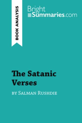 The Satanic Verses by Salman Rushdie (Book Analysis): Detailed Summary, Analysis and Reading Guide (BrightSummaries.com)