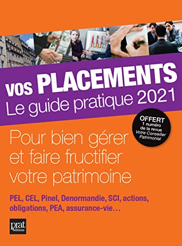 Vos placements 2021: Le guide pratique