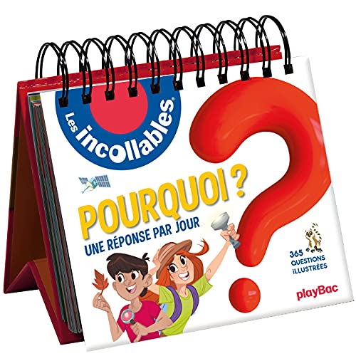 Calendrier Les "Pourquoi ?" des Incollables en 365 questions: Une réponse par jour