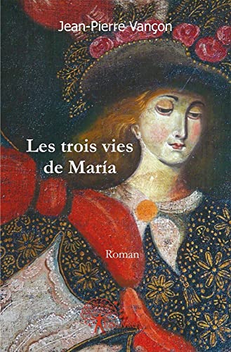 Les trois vies de maría: Roman