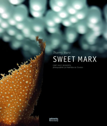 Sweet Marx: CENT HUIT DESSERTS