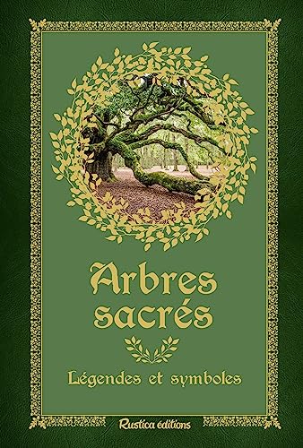 Arbres sacrés: Légendes et symboles