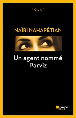 UN AGENT NOMME PARVIZ