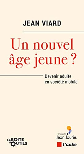 Un nouvel âge jeune ?- Devenir adulte en société mobile